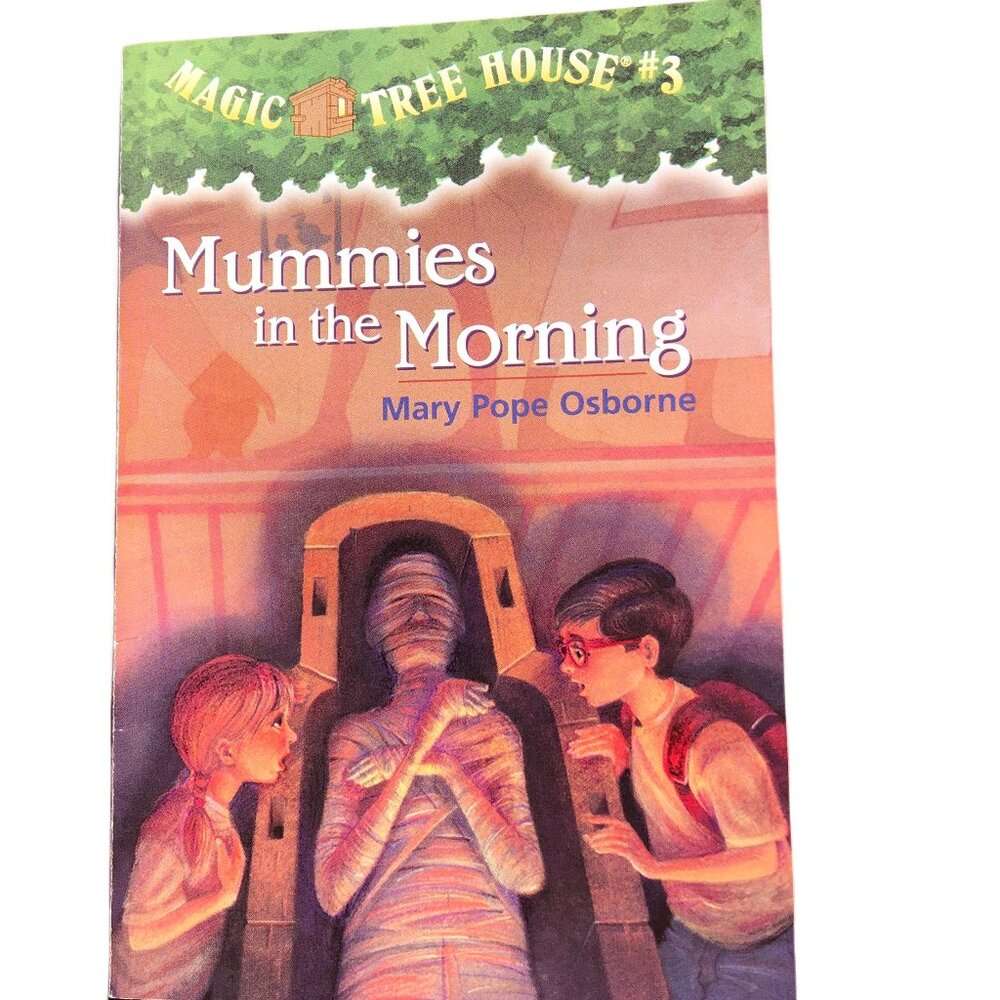 Mummies in the Morning - Magic Tree House # 3 - Mary Pope Osborne